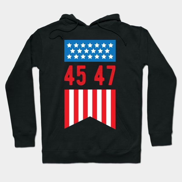 45 47 Trump 2024 - President Trump 2024 American Flag 45 47 Hoodie by chidadesign